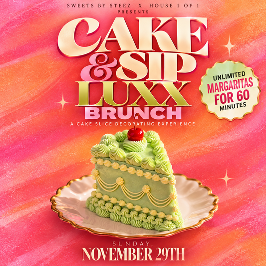 Cake & Sip - Slice of Cake Luxx Brunch - November 29th